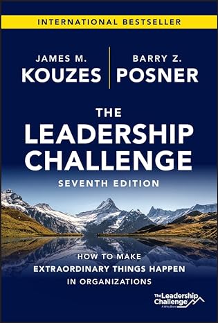 The Leadership Challenge: How to Make Extraordinary Things Happen in Organizations (7th Edition) - Orginal Pdf